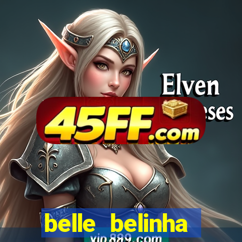 belle belinha vazados gratis